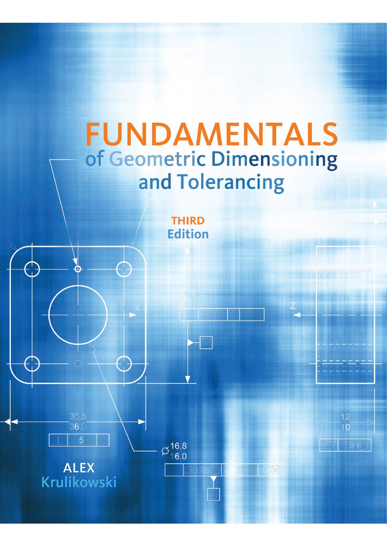Fundamentals of Geometric Dimensioning and Tolerancing: Using Critical Thinking Skills